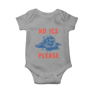No Ice Please Baby Onesie Funny Ice Cube Anti ICE Deportation Human Rights TS14 Sport Gray Print Your Wear