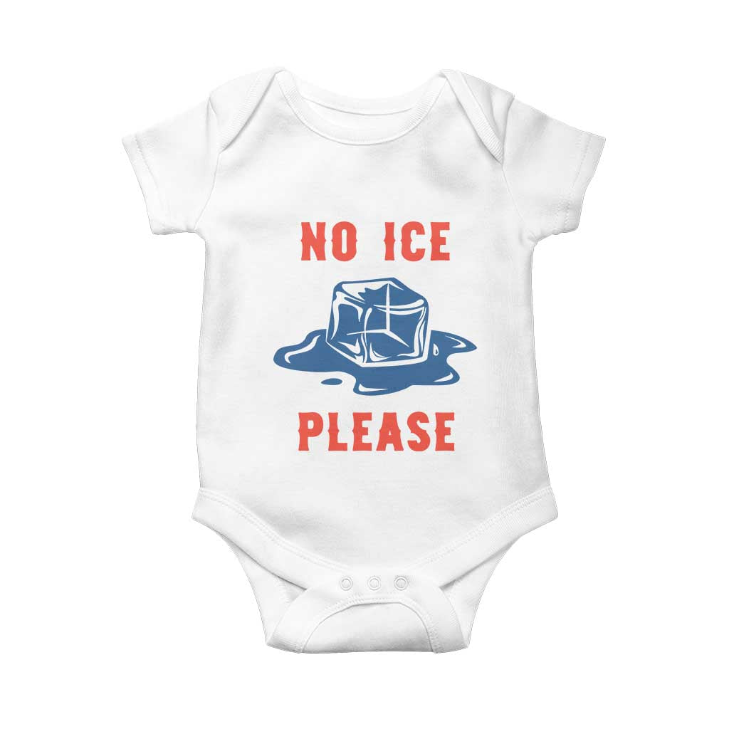 No Ice Please Baby Onesie Funny Ice Cube Anti ICE Deportation Human Rights TS14 White Print Your Wear