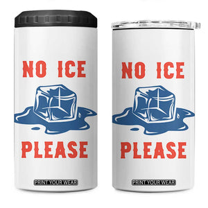 No Ice Please 4 in 1 Can Cooler Tumbler Funny Ice Cube Anti ICE Deportation Human Rights TS14 One Size: 16 oz White Print Your Wear