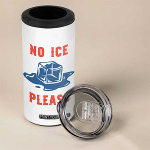 No Ice Please 4 in 1 Can Cooler Tumbler Funny Ice Cube Anti ICE Deportation Human Rights TS14 Print Your Wear