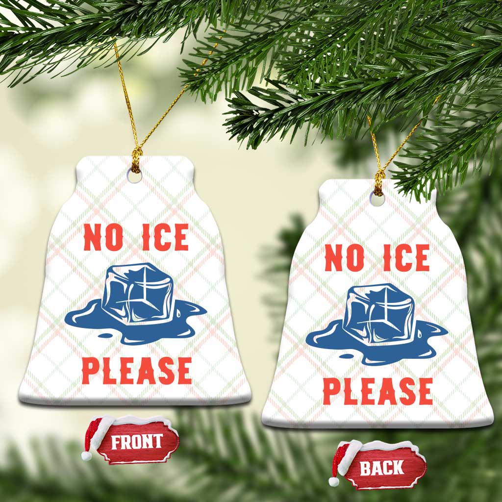 No Ice Please Ceramic Ornament Funny Ice Cube Anti ICE Deportation Human Rights TS14 Print Your Wear