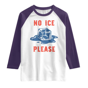 No Ice Please Raglan Shirt Funny Ice Cube Anti ICE Deportation Human Rights TS14 White Purple Print Your Wear