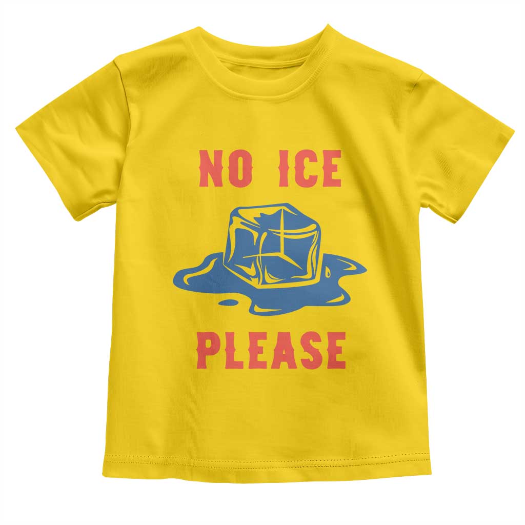 No Ice Please Toddler T Shirt Funny Ice Cube Anti ICE Deportation Human Rights TS14 Daisy Print Your Wear