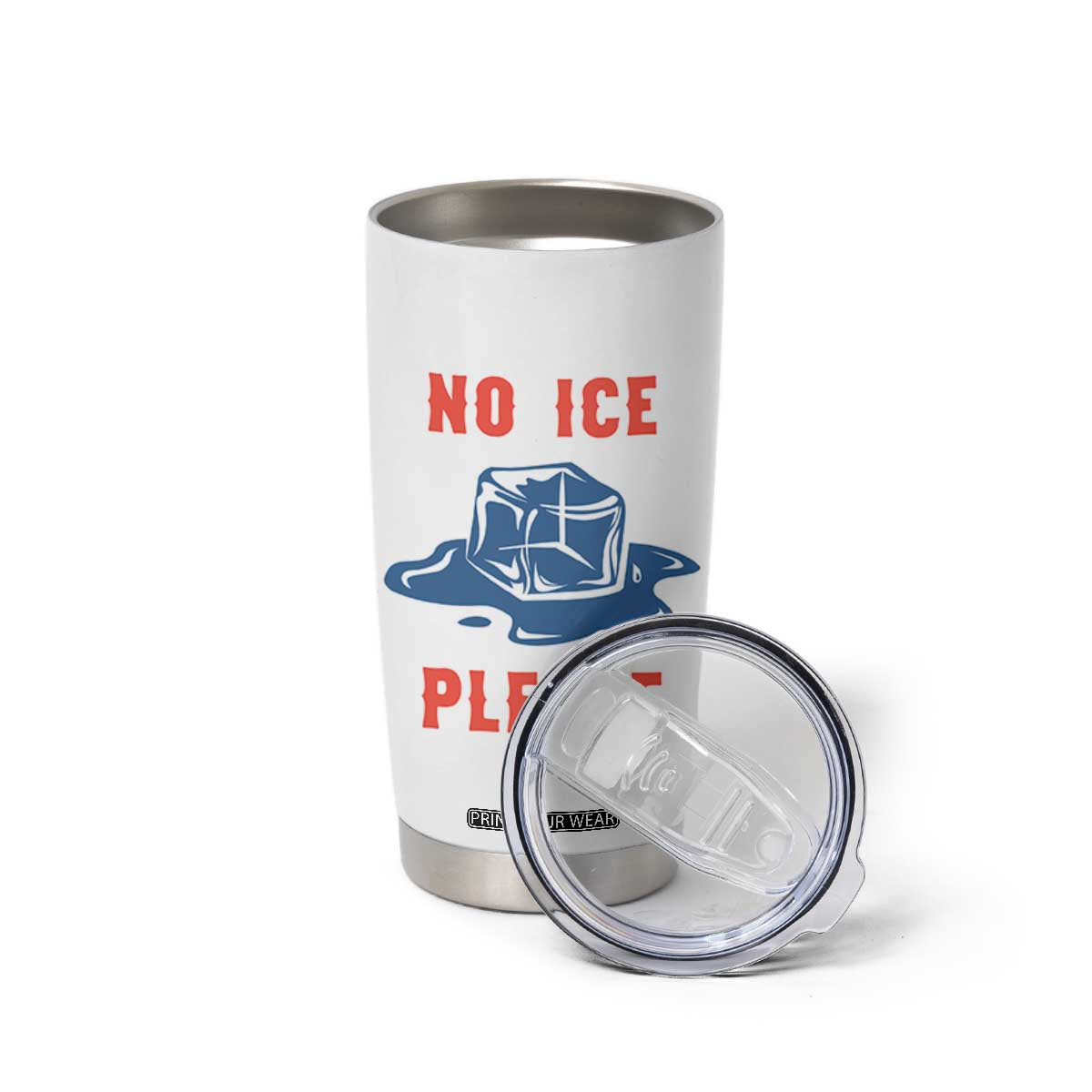 No Ice Please Tumbler Cup Funny Ice Cube Anti ICE Deportation Human Rights TS14 Print Your Wear
