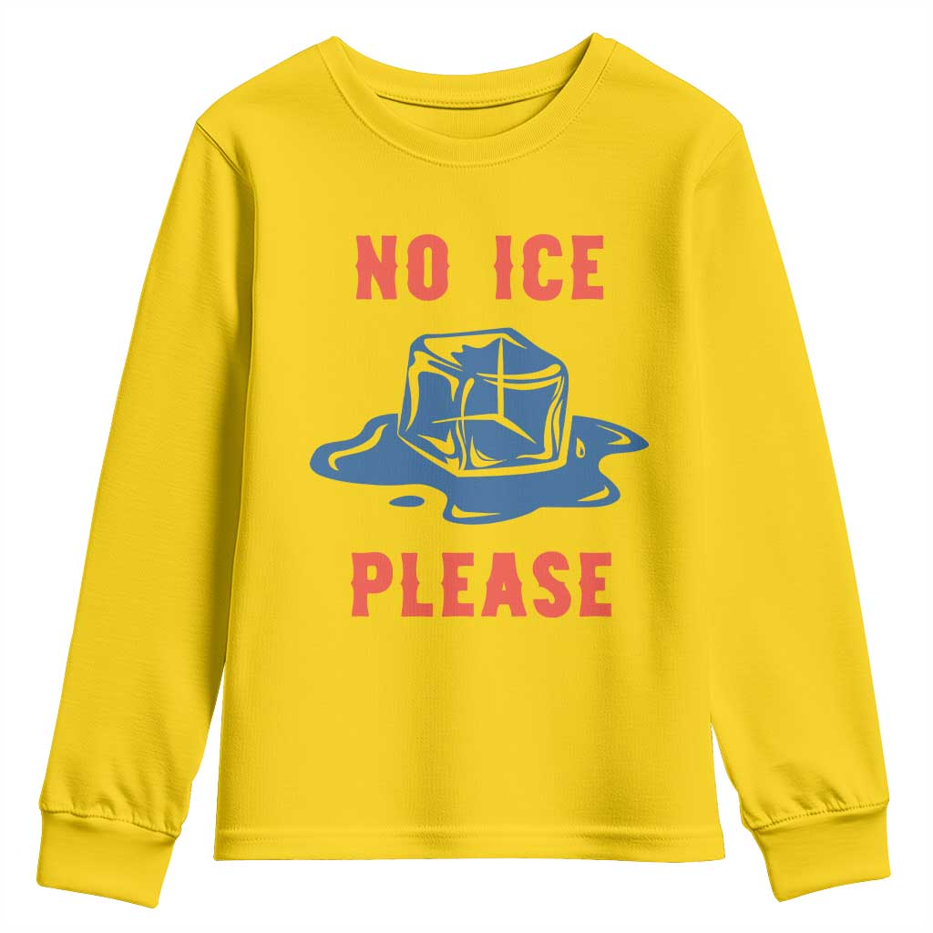 No Ice Please Youth Sweatshirt Funny Ice Cube Anti ICE Deportation Human Rights TS14 Daisy Print Your Wear