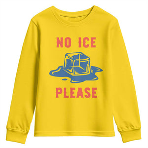 No Ice Please Youth Sweatshirt Funny Ice Cube Anti ICE Deportation Human Rights TS14 Daisy Print Your Wear