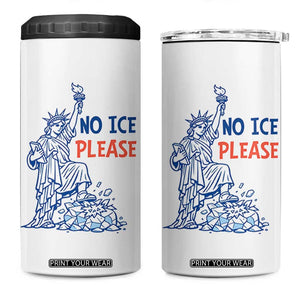 No Ice Please 4 in 1 Can Cooler Tumbler Funny Statue of Liberty Anti ICE Deportation Human Rights TS14 One Size: 16 oz White Print Your Wear