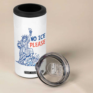 No Ice Please 4 in 1 Can Cooler Tumbler Funny Statue of Liberty Anti ICE Deportation Human Rights TS14 Print Your Wear