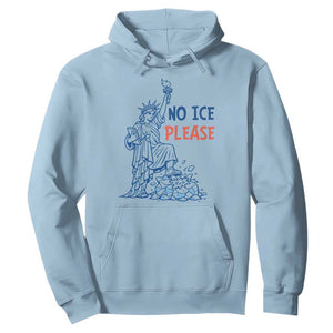 No Ice Please Hoodie Funny Statue of Liberty Anti ICE Deportation Human Rights TS14 Light Blue Print Your Wear