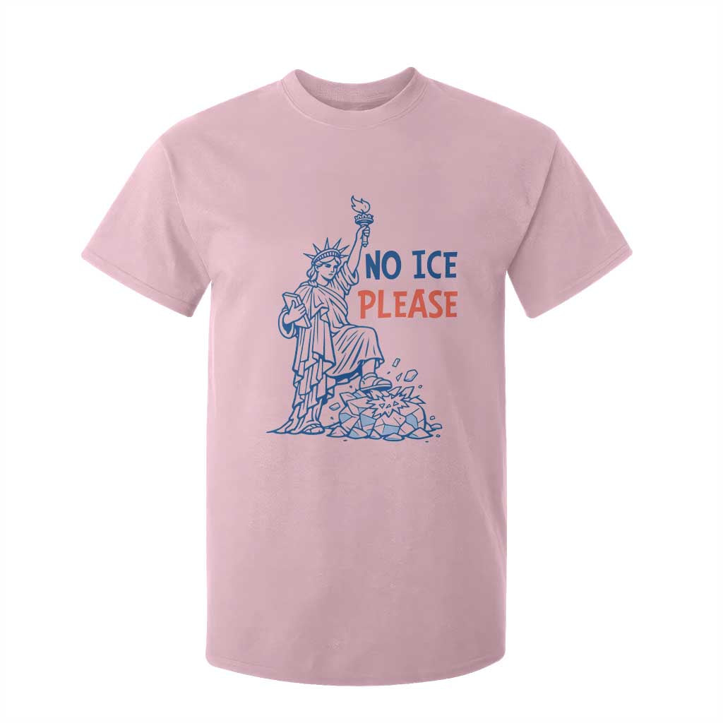 No Ice Please T Shirt For Kid Funny Statue of Liberty Anti ICE Deportation Human Rights TS14 Light Pink Print Your Wear