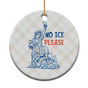 No Ice Please Ceramic Ornament Funny Statue of Liberty Anti ICE Deportation Human Rights TS14 1pc Christmas Plaid Print Your Wear