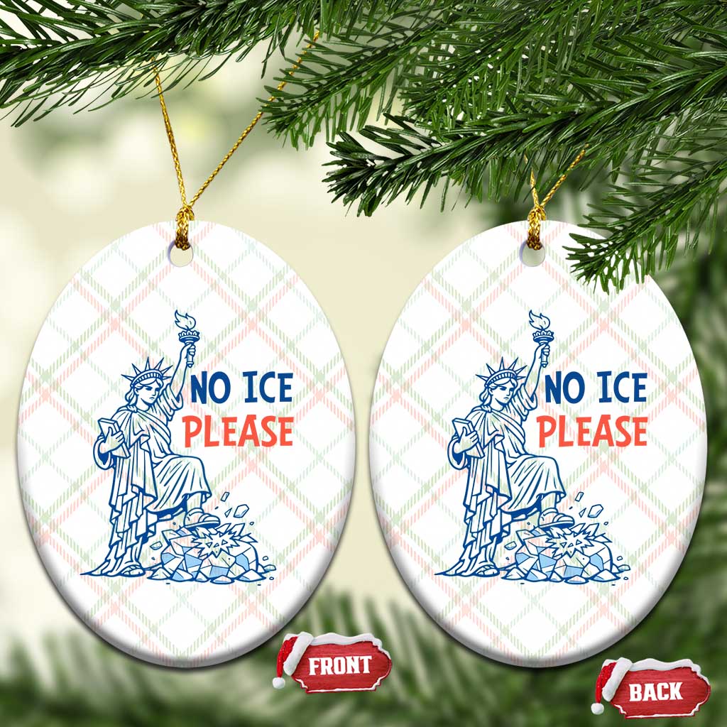 No Ice Please Ceramic Ornament Funny Statue of Liberty Anti ICE Deportation Human Rights TS14 Print Your Wear