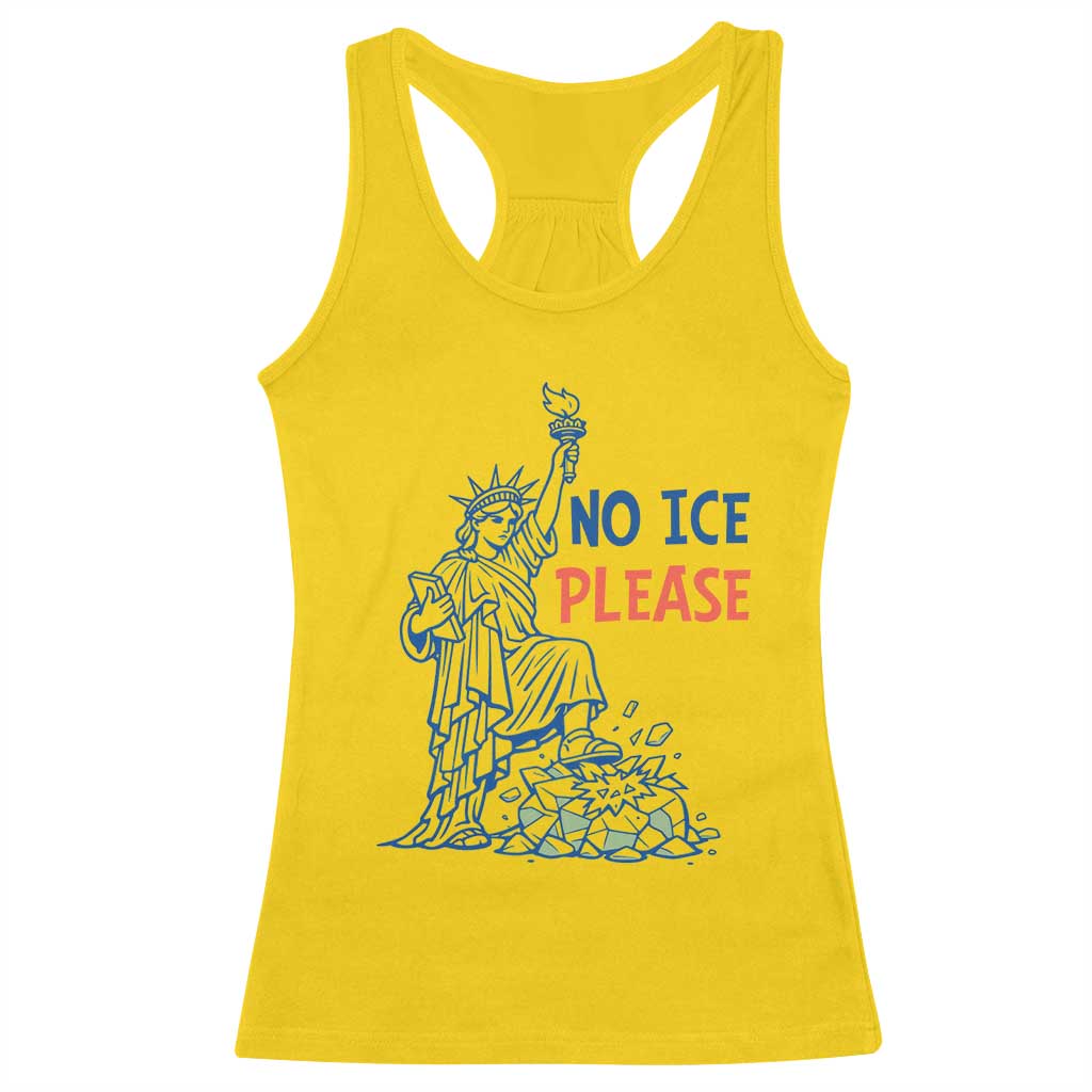 No Ice Please Racerback Tank Top Funny Statue of Liberty Anti ICE Deportation Human Rights TS14 Daisy Print Your Wear