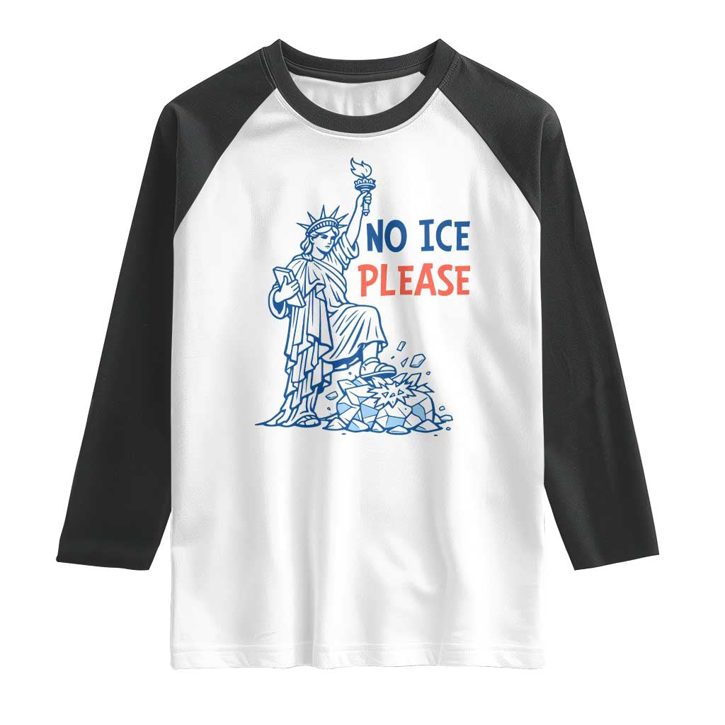 No Ice Please Raglan Shirt Funny Statue of Liberty Anti ICE Deportation Human Rights TS14 White Black Print Your Wear