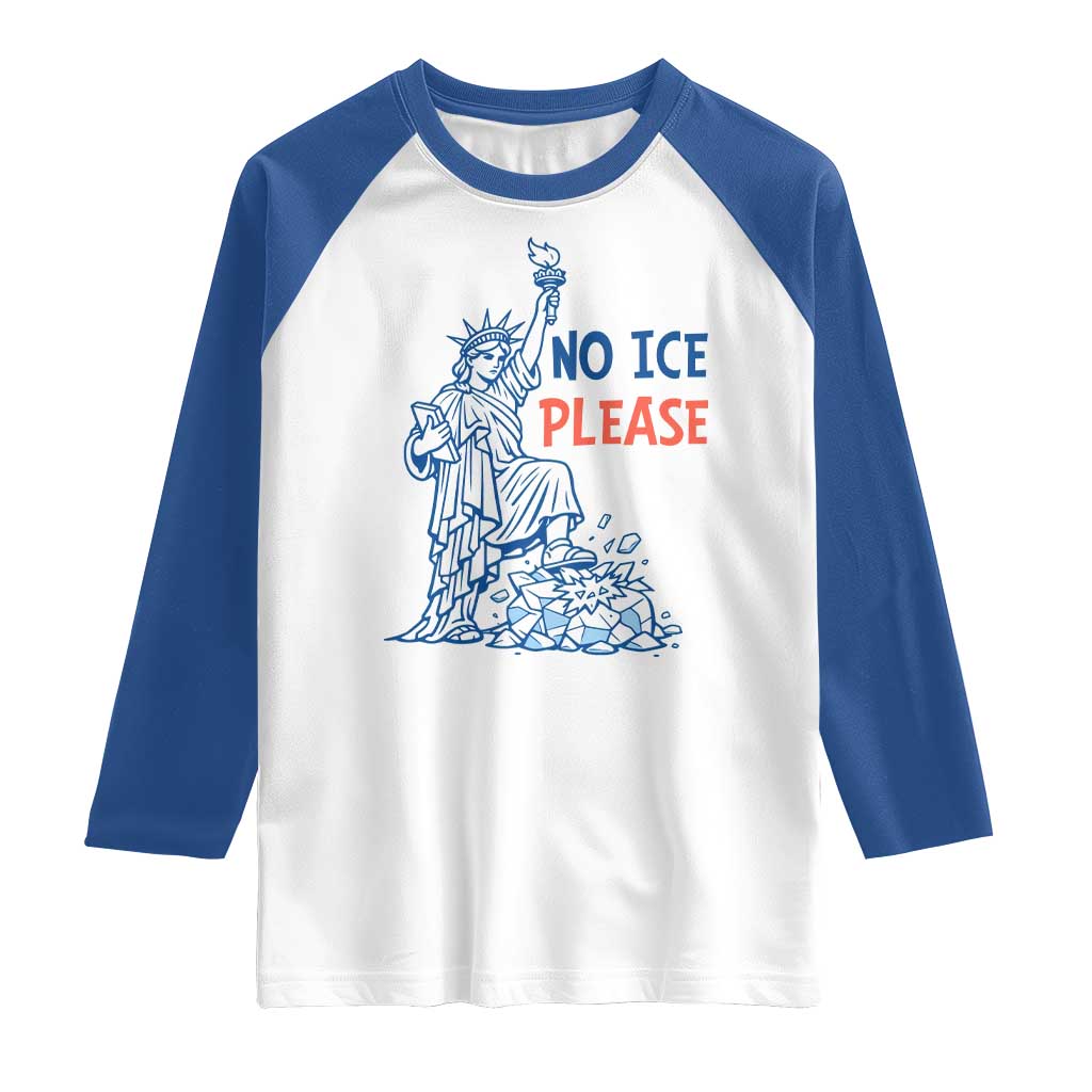 No Ice Please Raglan Shirt Funny Statue of Liberty Anti ICE Deportation Human Rights TS14 White Royal Print Your Wear