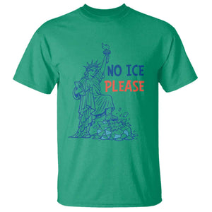No Ice Please T Shirt Funny Statue of Liberty Anti ICE Deportation Human Rights TS14 Irish Green Print Your Wear