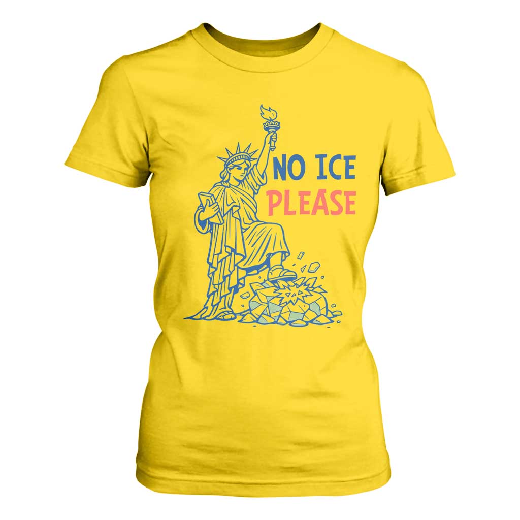 No Ice Please T Shirt For Women Funny Statue of Liberty Anti ICE Deportation Human Rights TS14 Daisy Print Your Wear