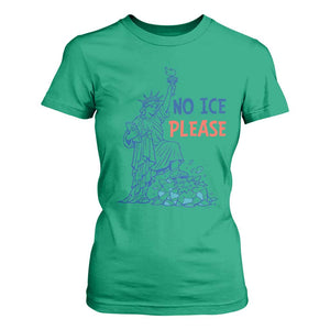 No Ice Please T Shirt For Women Funny Statue of Liberty Anti ICE Deportation Human Rights TS14 Irish Green Print Your Wear