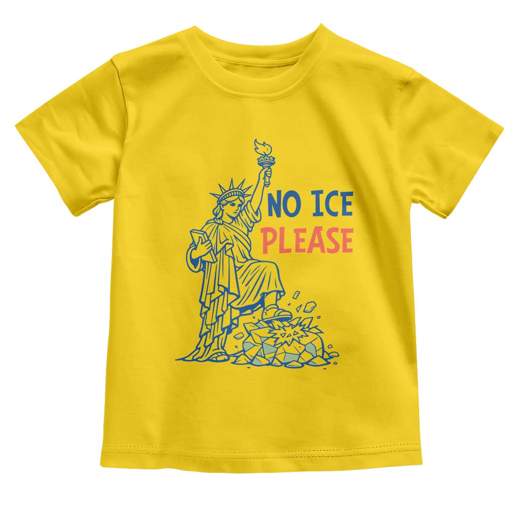 No Ice Please Toddler T Shirt Funny Statue of Liberty Anti ICE Deportation Human Rights TS14 Daisy Print Your Wear
