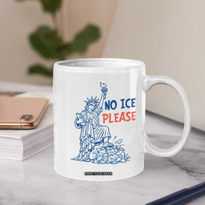 No Ice Please Coffee Mug Funny Statue of Liberty Anti ICE Deportation Human Rights TS14 Print Your Wear