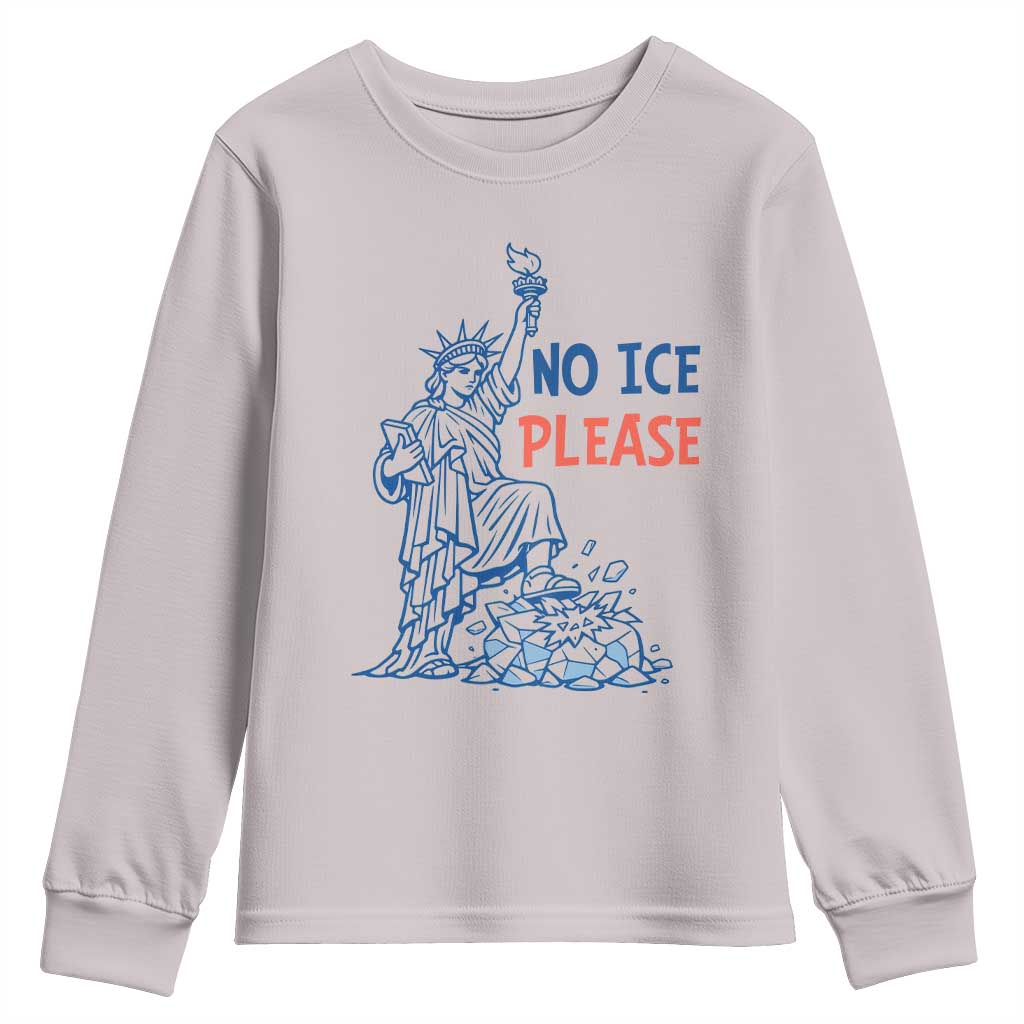 No Ice Please Youth Sweatshirt Funny Statue of Liberty Anti ICE Deportation Human Rights TS14 Ice Gray Print Your Wear