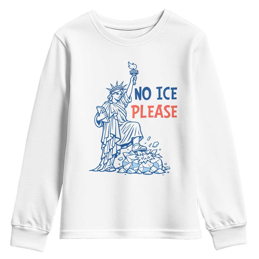 No Ice Please Youth Sweatshirt Funny Statue of Liberty Anti ICE Deportation Human Rights TS14 White Print Your Wear
