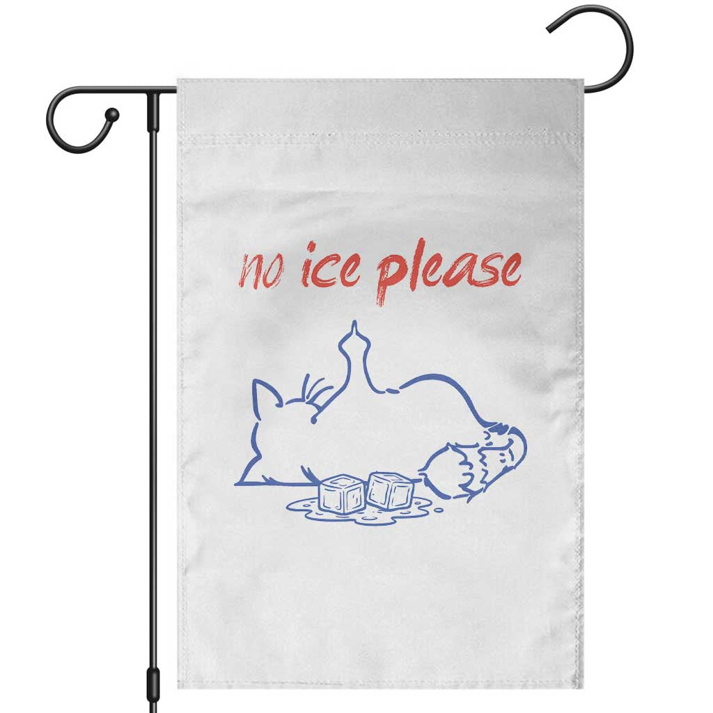 No Ice Please Garden Flag Funny Cat Anti ICE Deportation Human Rights TS14 White Print Your Wear