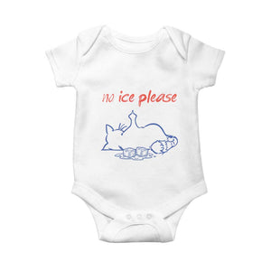 No Ice Please Baby Onesie Funny Cat Anti ICE Deportation Human Rights TS14 White Print Your Wear