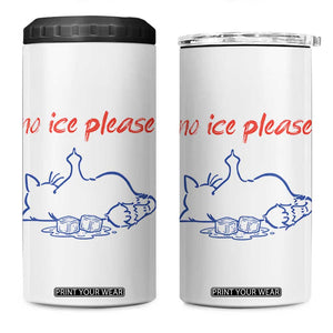 No Ice Please 4 in 1 Can Cooler Tumbler Funny Cat Anti ICE Deportation Human Rights TS14 One Size: 16 oz White Print Your Wear