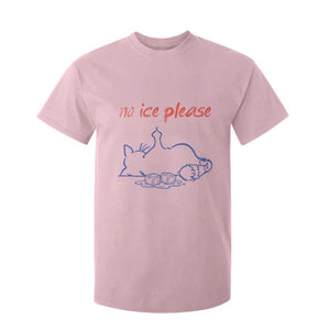 No Ice Please T Shirt For Kid Funny Cat Anti ICE Deportation Human Rights TS14 Light Pink Print Your Wear