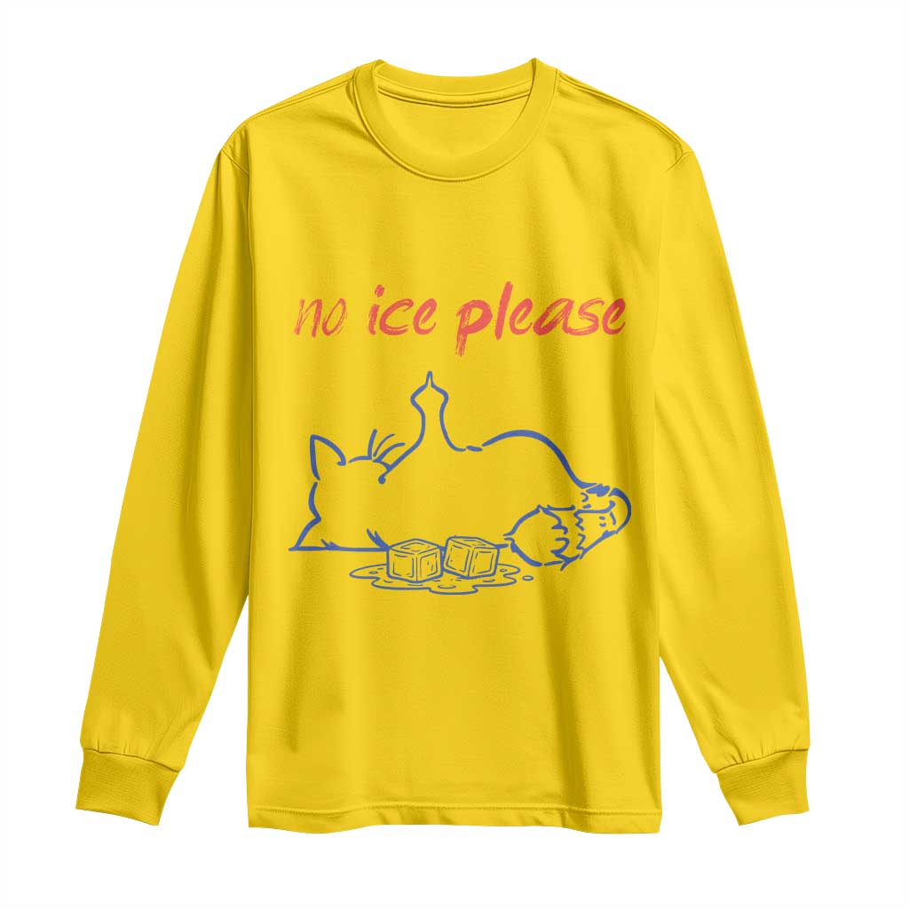No Ice Please Long Sleeve Shirt Funny Cat Anti ICE Deportation Human Rights TS14 Daisy Print Your Wear