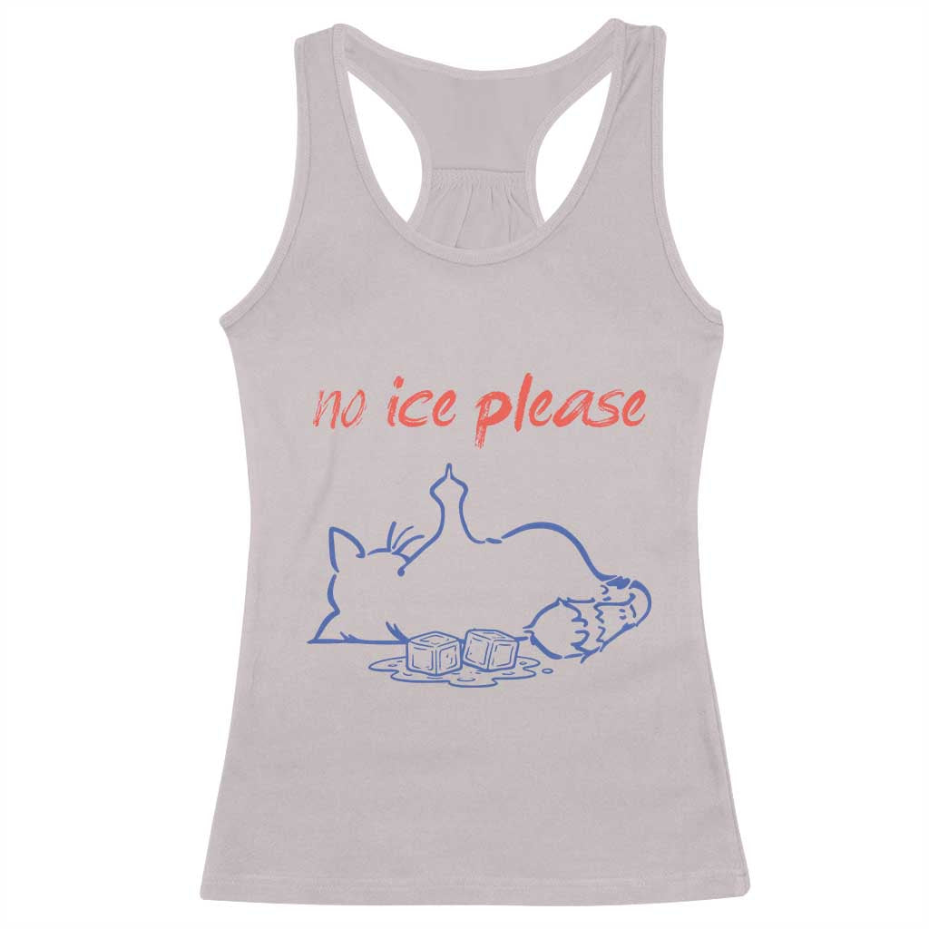 No Ice Please Racerback Tank Top Funny Cat Anti ICE Deportation Human Rights TS14 Ice Gray Print Your Wear