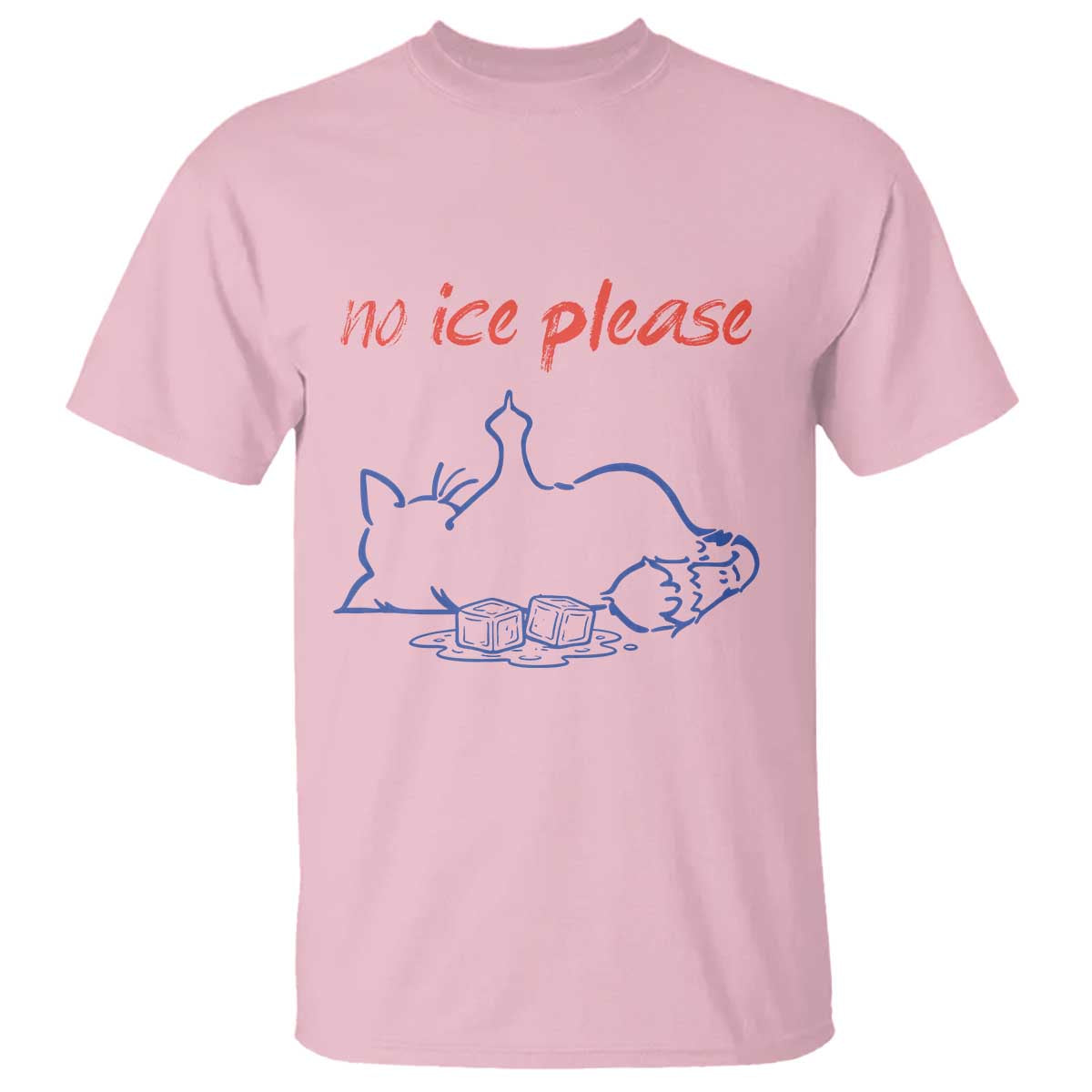 No Ice Please T Shirt Funny Cat Anti ICE Deportation Human Rights TS14 Light Pink Print Your Wear