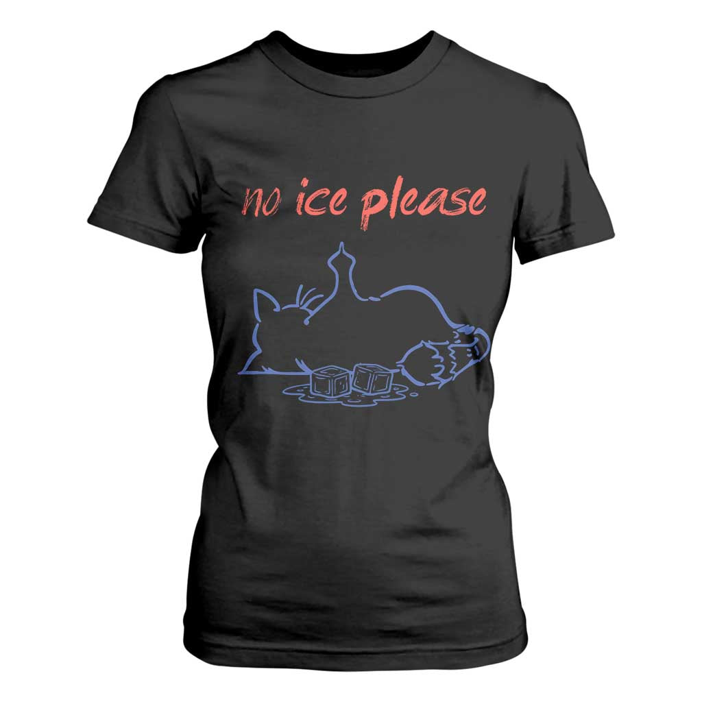 No Ice Please T Shirt For Women Funny Cat Anti ICE Deportation Human Rights TS14 Black Print Your Wear