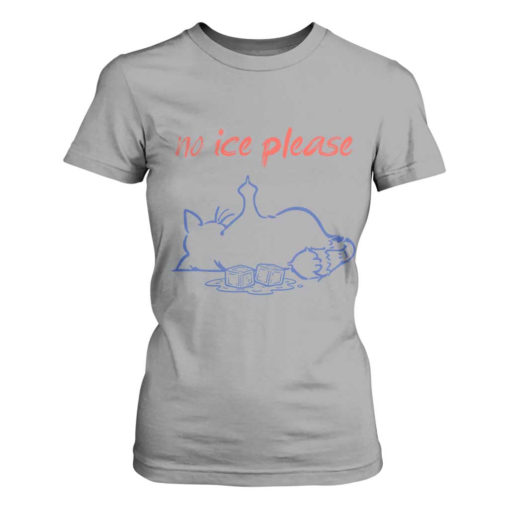 No Ice Please T Shirt For Women Funny Cat Anti ICE Deportation Human Rights TS14 Sport Gray Print Your Wear