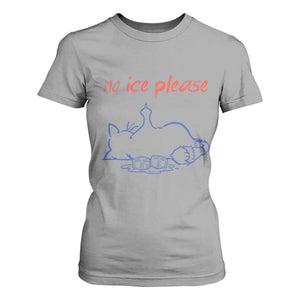 No Ice Please T Shirt For Women Funny Cat Anti ICE Deportation Human Rights TS14 Sport Gray Print Your Wear