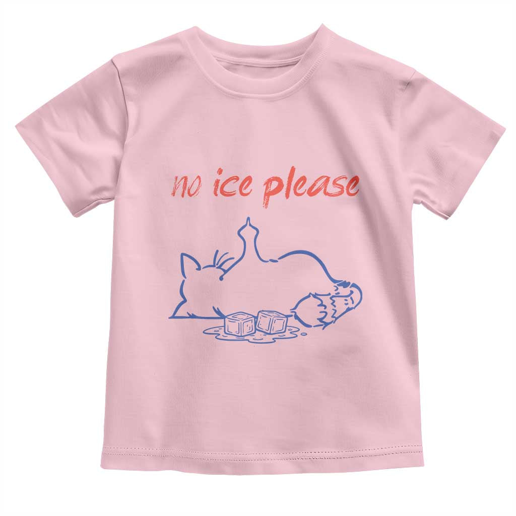 No Ice Please Toddler T Shirt Funny Cat Anti ICE Deportation Human Rights TS14 Light Pink Print Your Wear
