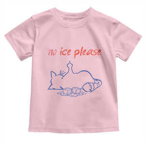 No Ice Please Toddler T Shirt Funny Cat Anti ICE Deportation Human Rights TS14 Light Pink Print Your Wear