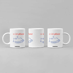 No Ice Please Coffee Mug Funny Cat Anti ICE Deportation Human Rights TS14 Print Your Wear