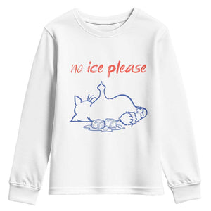 No Ice Please Youth Sweatshirt Funny Cat Anti ICE Deportation Human Rights TS14 White Print Your Wear