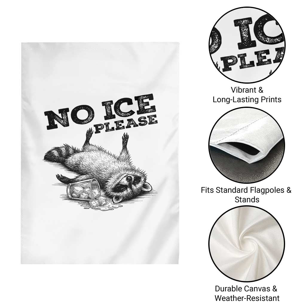 No Ice Please Garden Flag Funny Raccoon Anti ICE Deportation Human Rights TS14 Print Your Wear