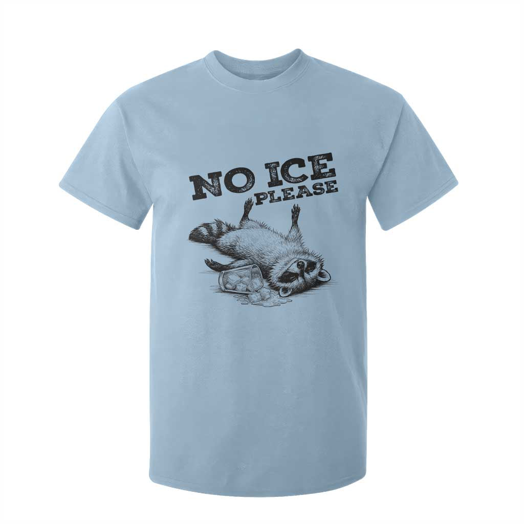 No Ice Please T Shirt For Kid Funny Raccoon Anti ICE Deportation Human Rights TS14 Light Blue Print Your Wear