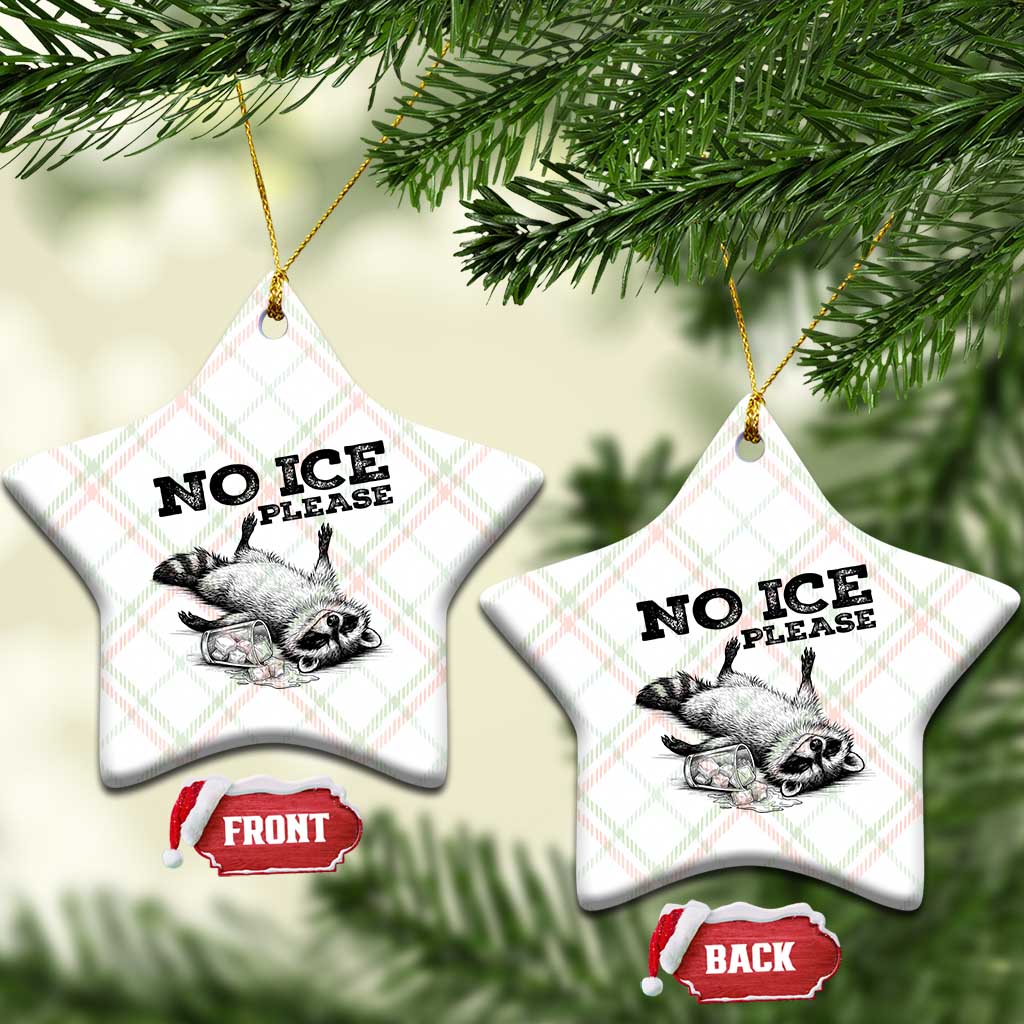 No Ice Please Ceramic Ornament Funny Raccoon Anti ICE Deportation Human Rights TS14 Print Your Wear