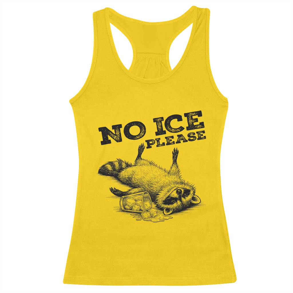 No Ice Please Racerback Tank Top Funny Raccoon Anti ICE Deportation Human Rights TS14 Daisy Print Your Wear