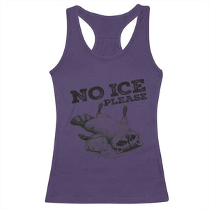 No Ice Please Racerback Tank Top Funny Raccoon Anti ICE Deportation Human Rights TS14 Purple Print Your Wear