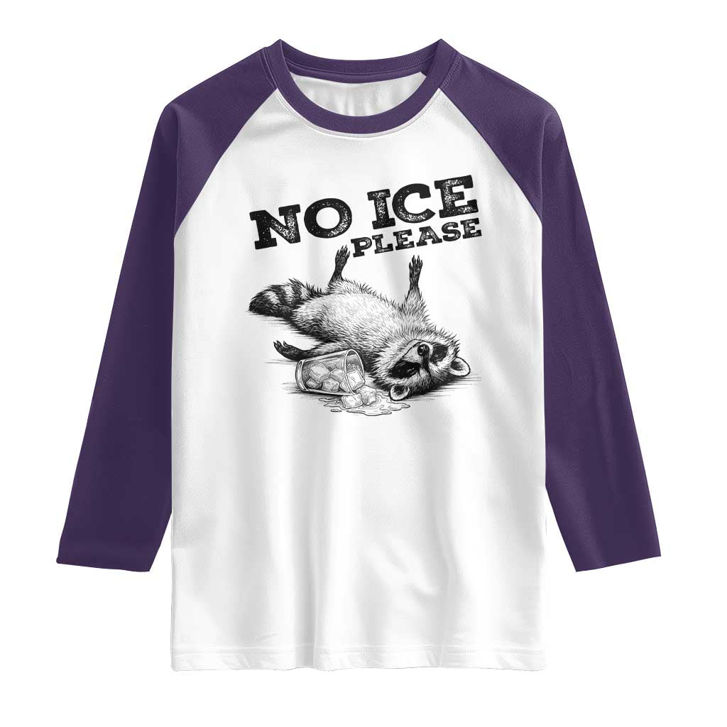 No Ice Please Raglan Shirt Funny Raccoon Anti ICE Deportation Human Rights TS14 White Purple Print Your Wear