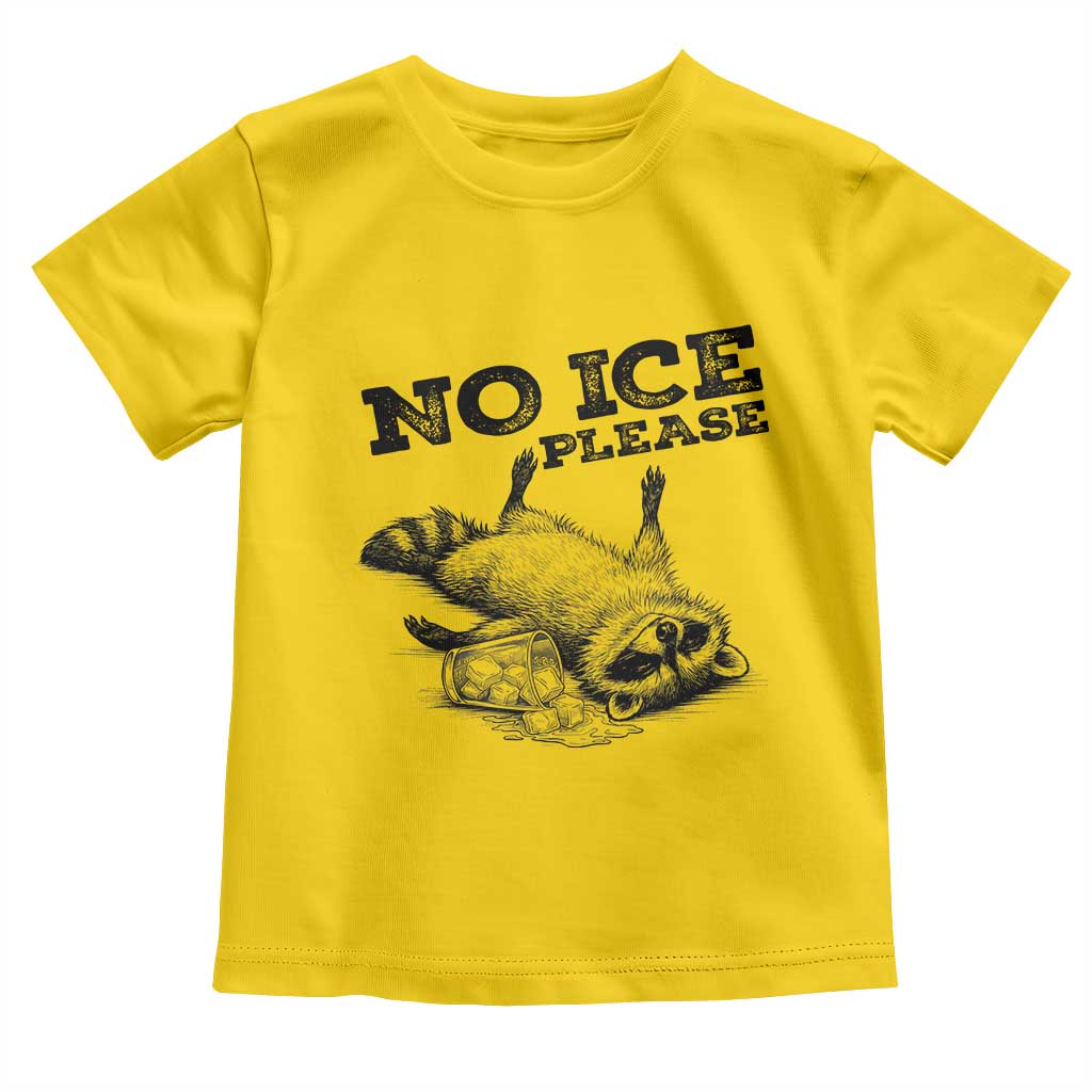 No Ice Please Toddler T Shirt Funny Raccoon Anti ICE Deportation Human Rights TS14 Daisy Print Your Wear