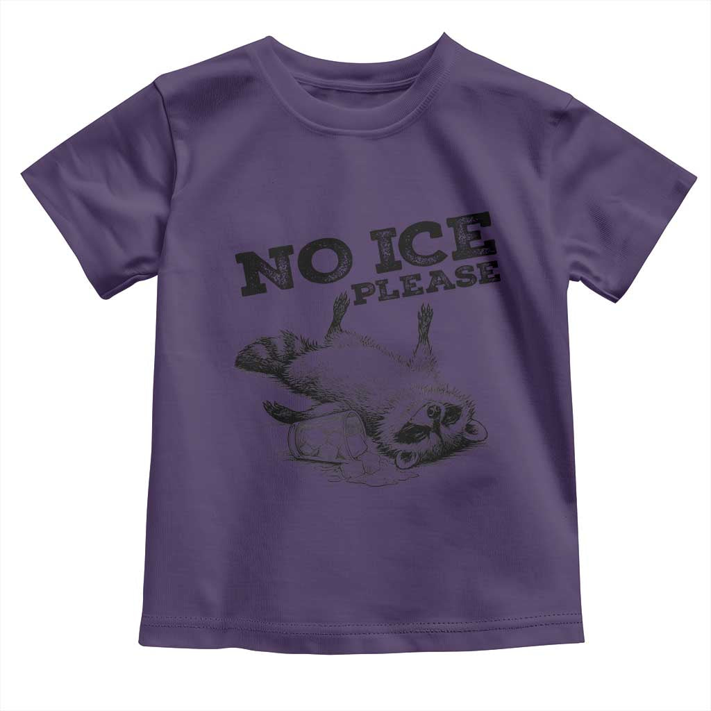 No Ice Please Toddler T Shirt Funny Raccoon Anti ICE Deportation Human Rights TS14 Purple Print Your Wear