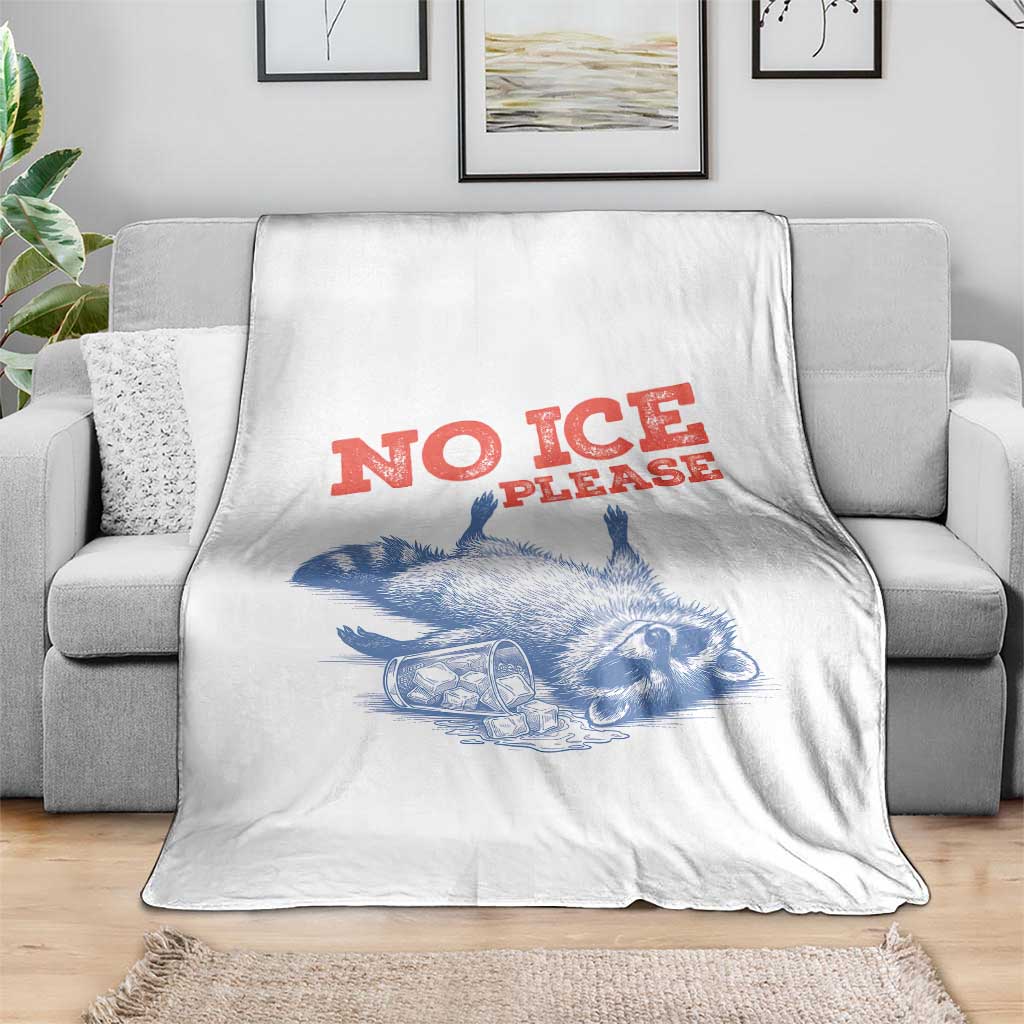 No Ice Please Throw Blanket Funny Raccoon Trash Panda Anti ICE Meme TS14 Print Your Wear