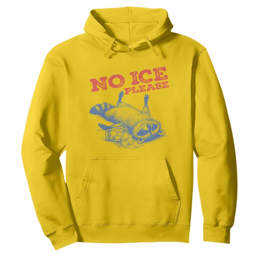 No Ice Please Hoodie Funny Raccoon Trash Panda Anti ICE Meme TS14 Daisy Print Your Wear